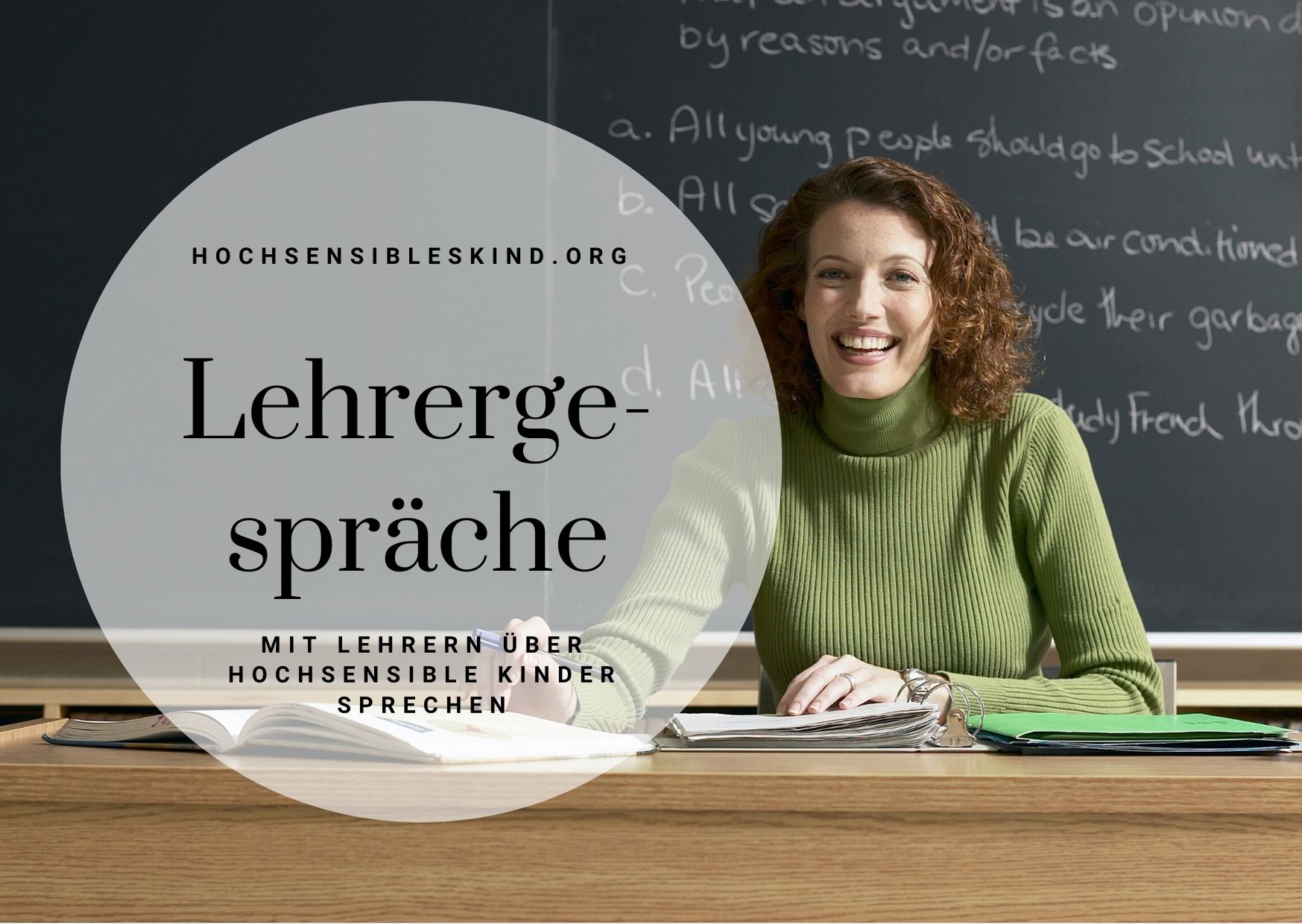 Wie soll ich mit dem Lehrer meines Kindes über das Thema Hochsensibilität sprechen?