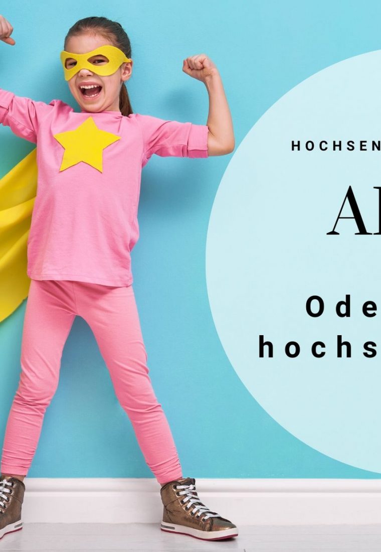 ADHS oder Hochsensibilität?